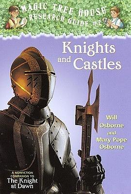 Knights and Castles by Mary Pope Osborne, Will Osborne