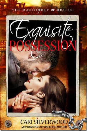 Exquisite Possession by Cari Silverwood