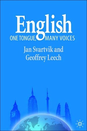 English: One Tongue, Many Voices by Geoffrey N. Leech, Jan Svartvik