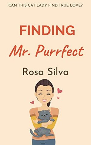 Finding Mr Purrfect by Rosa Silva