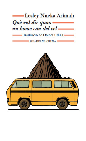 Què vol dir quan un home cau del cel by Lesley Nneka Arimah