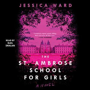 The St. Ambrose School for Girls by Jessica Ward