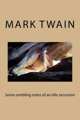 Some rambling notes of an idle excursion by Mark Twain
