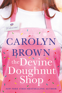 The Devine Doughnut Shop by Carolyn Brown