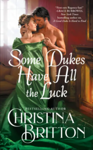 Some Dukes Have All the Luck by Christina Britton