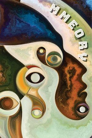 Mmeory by Aimee Ogden, James Musgrave, Evan Simon-Leack, David Worn, Kai Delmas, Doug Rowland, Jaci M. Lunera, Sherri Cook Woosley, Sydney Sackett, Rob Nisbet, David Sivils, Diyora Kabilova, Susan L. Lin, Dakria, Akis Linardos, Carter Lappin, Die Booth, Guan Un, Cyan Ternoplit, Karl Ziellenbach, Elou Carroll