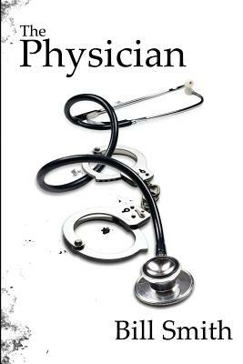 The Physician by Bill Smith