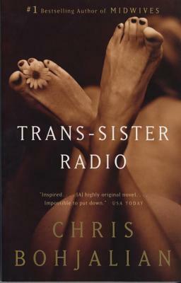 Trans-Sister Radio by Chris Bohjalian