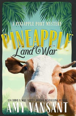 Pineapple Land War by Amy Vansant