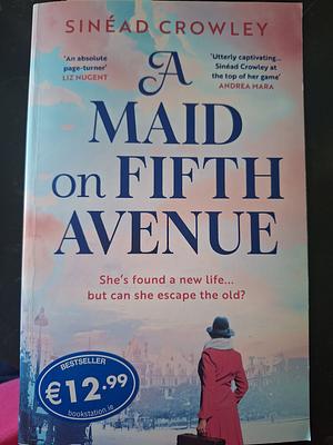 A Maid on Fifth Avenue by Sinead Crowley