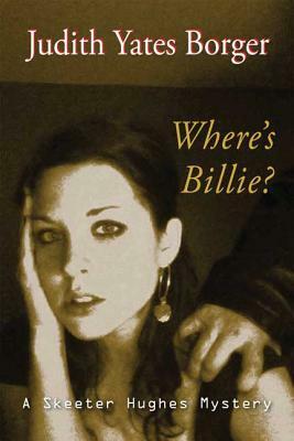 Where's Billie? by Judith Yates Borger