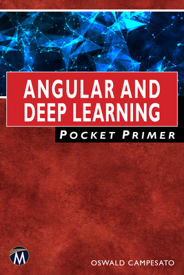 Angular and Deep Learning Pocket Primer by Oswald Campesato