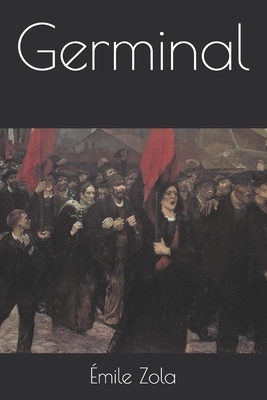 Germinal by Émile Zola