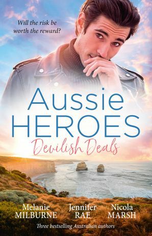 Aussie Heroes: Devilish Deals by Nicola Marsh, Jennifer Rae, Melanie Milburne