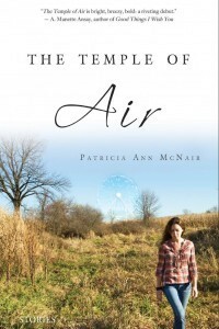 The Temple of Air: Stories by Patricia Ann McNair