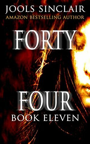 Forty-Four Book Eleven (44, #11) by Jools Sinclair