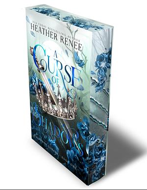 A Curse of Shadows by Heather Renee, Heather Renee