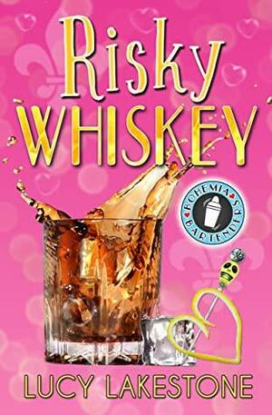 Risky Whiskey by Lucy Lakestone