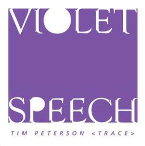 Violet Speech by Trace Peterson