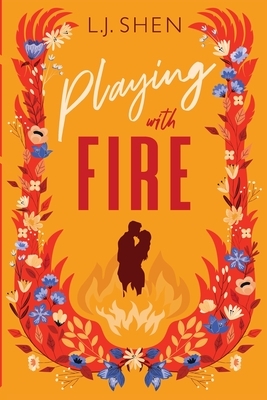 Playing with Fire (Alternate Cover) by L.J. Shen