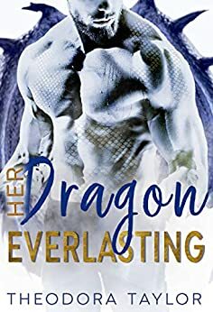 Her Dragon Everlasting: 50 Loving States, Arizona by Theodora Taylor