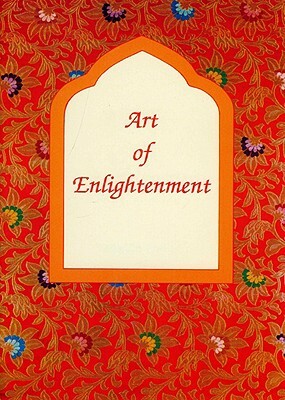 Art of Enlightenment: A Perspective on the Sacred Art of Tibet by Yeshe De Project, Tarthang Tulku, Yeshe De Staf