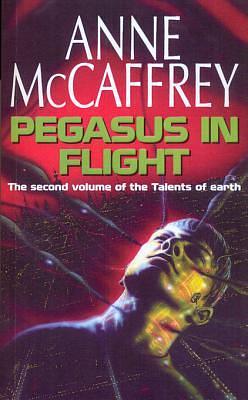 Pegasus in Flight by Anne McCaffrey