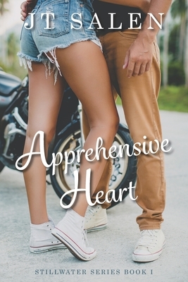 Apprehensive Heart by Jt Salen