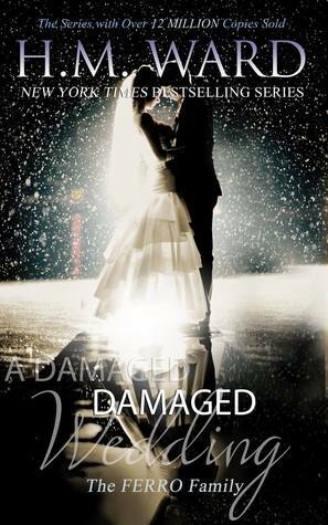 A Damaged Wedding by H.M. Ward