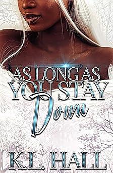 As Long as You Stay Down by K.L. Hall