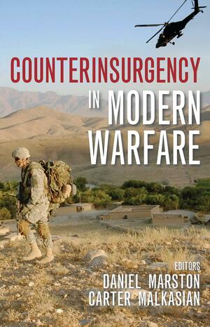 Counterinsurgency in Modern Warfare by Carter Malkasian, Daniel Marston