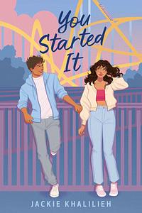 You Started It by Jackie Khalilieh