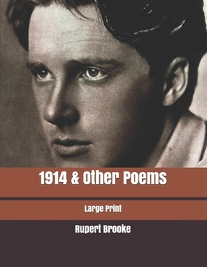 1914 & Other Poems: Large Print by Rupert Brooke