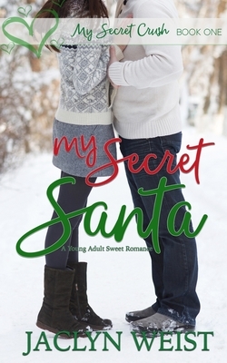 My Secret Santa by Jaclyn Weist