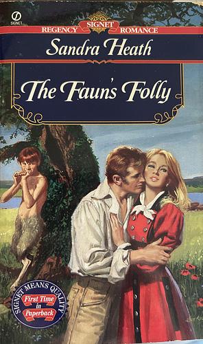 The Fauns' Folly by Sandra Heath