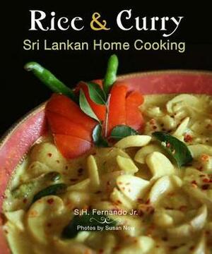 Rice & Curry: Sri Lankan Home Cooking by S.H. Fernando
