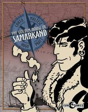 Corto Maltese: The Golden House of Samarkand by Hugo Pratt