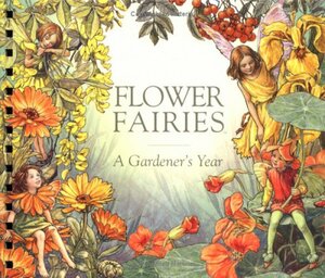 Flower Fairies Gardener's Year by Cicely Mary Barker