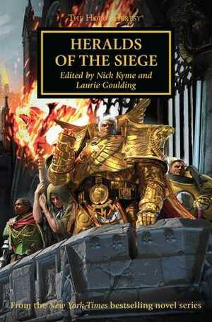 Heralds of the Siege by Nick Kyme, L.J. Goulding
