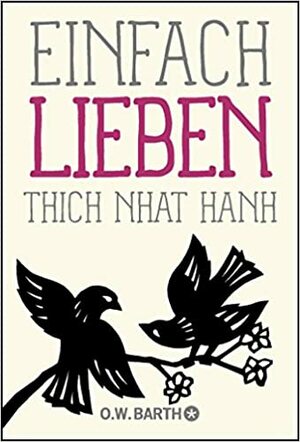 Einfach Lieben by Thích Nhất Hạnh