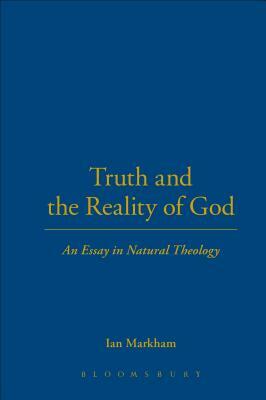 Truth and the Reality of God by Ian Markham