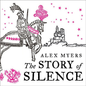 The Story of Silence by Alex Myers
