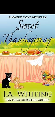 Sweet Thanksgiving by J.A. Whiting