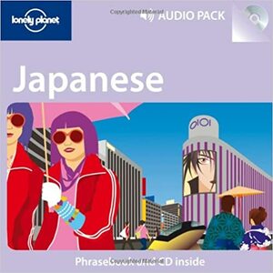 Lonely Planet: Japanese with Audio CD by Yoshi Abe, Lonely Planet