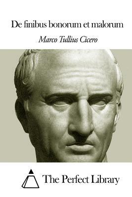 de Finibus Bonorum Et Malorum by Marcus Tullius Cicero
