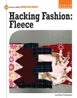 Hacking Fashion: Fleece by Kristin Fontichiaro