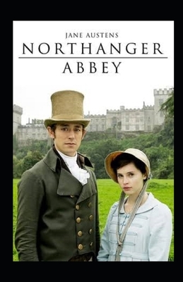 Northanger Abbey Illustrated by Jane Austen