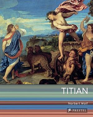 Titian by Norbert Wolf