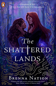 The Shattered Lands by Brenna Nation