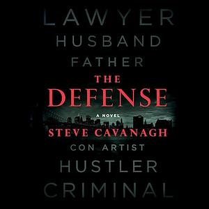 The Defense by Steven Cavanagh